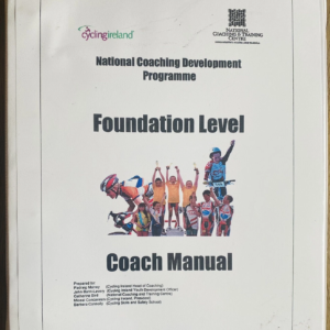Official Cycling Ireland Foundation Level Coaching Manual – 2001 Edition